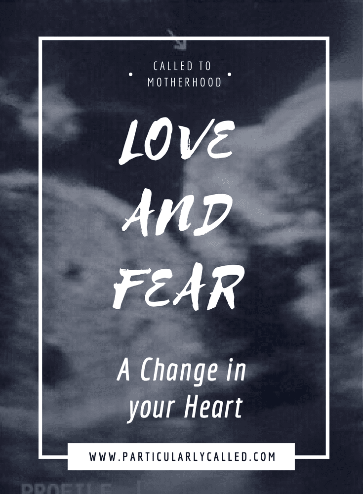 love-and-fear-a-change-in-your-heart