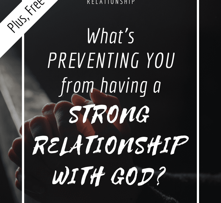 Strong Relationship with God