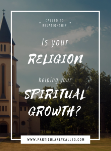 Spiritual growth, religion, role of religion