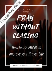 improve your prayer life with music