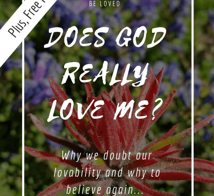 does God love me?, god's love, doubt, worry