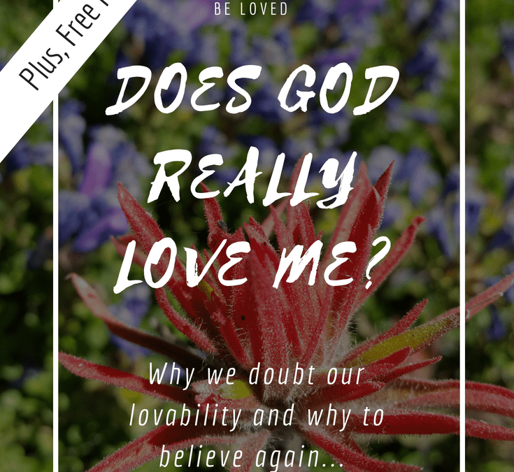 Does God Really Love Me?