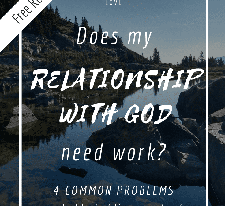 Does My Relationship with God need work?