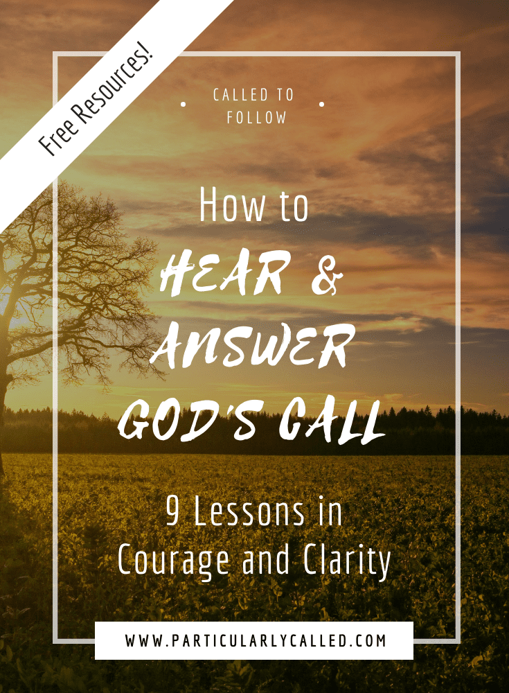 How to Hear and Answer God’s Call – 9 Lessons in Courage and Clarity from the Burning Bush
