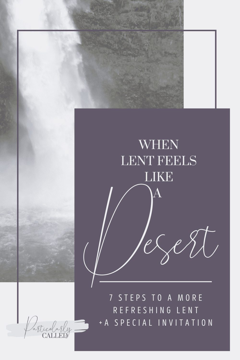 When Your Lent Feels Like a Desert…