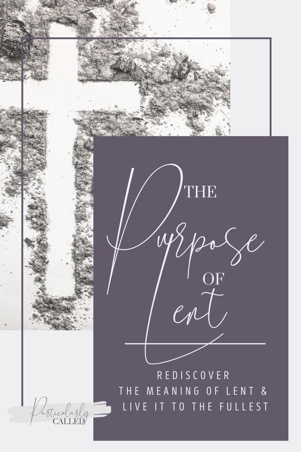 The Purpose of Lent, Why we live Lent