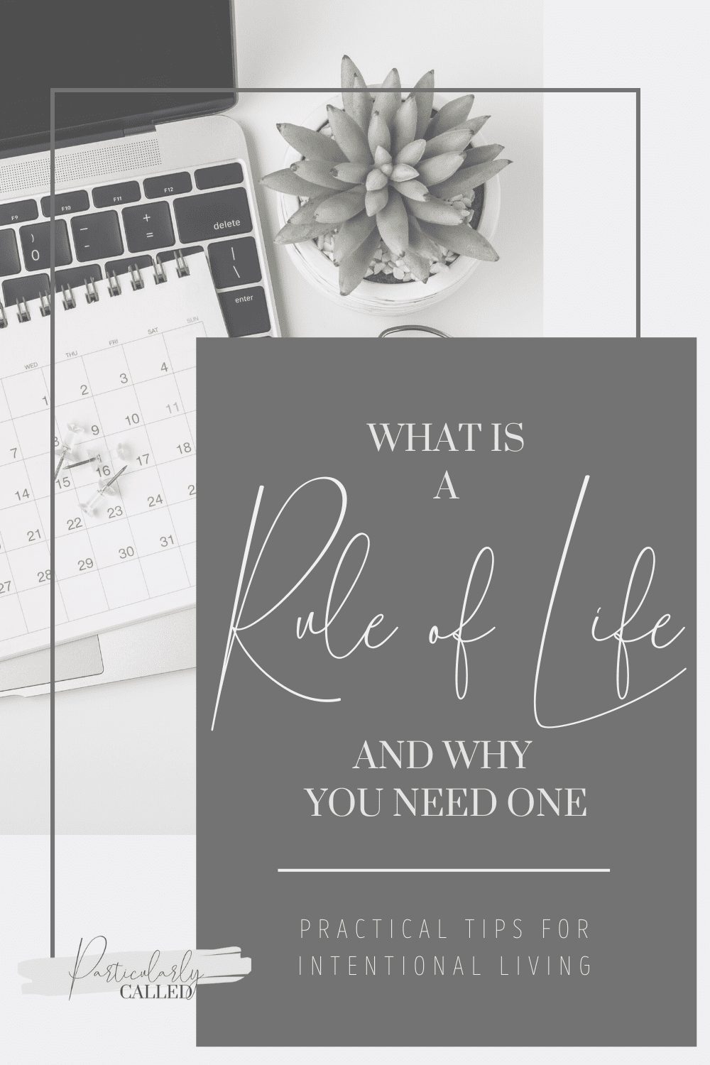 Rule of Life - pinterest Pin