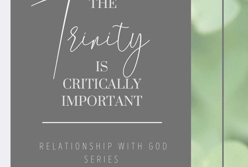 Relationship with God, Knowing God, Understand the Trinity