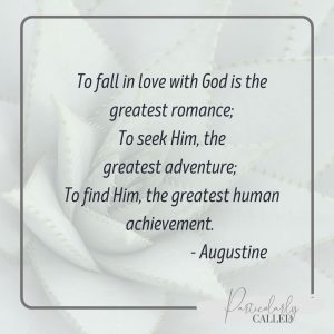 Augustine Quotes - To fall in love with God is the greatest romance; to seek Him, the greatest adventure; to find Him, the greatest human achievement.