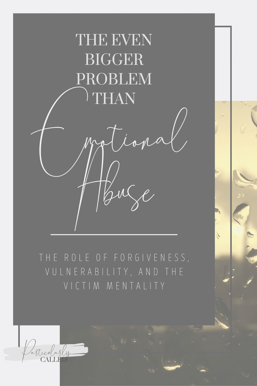 The Even Bigger Problem than Emotional Abuse…