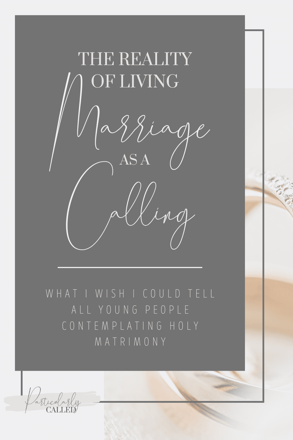 The Reality of Living Marriage as a Calling