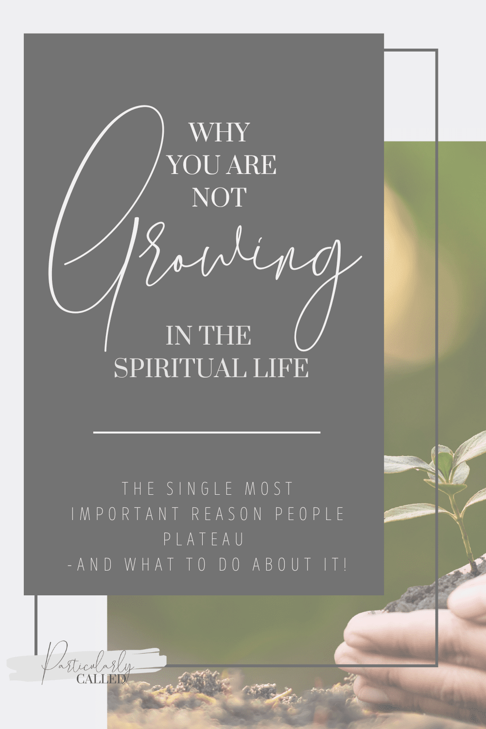 The Actual, Physical Impediment to Growth in the Spiritual Life