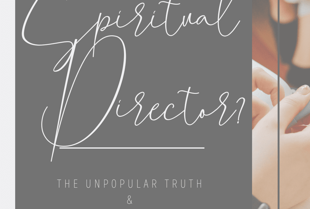 Should I be Searching for a Spiritual Director?