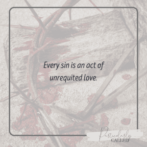 sin is unrequited love, 
why is sin evil, why is sin bad